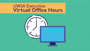 Green Background with an image of a computer and a clock. Text says UWSA Executive Virtual Office Hours.
