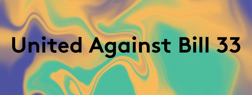 A header that says 'United against Bill 33'